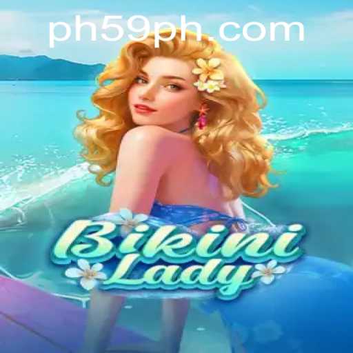 Unveiling the Thrills of BikiniLady: An Engaging Gaming Experience with 59ph